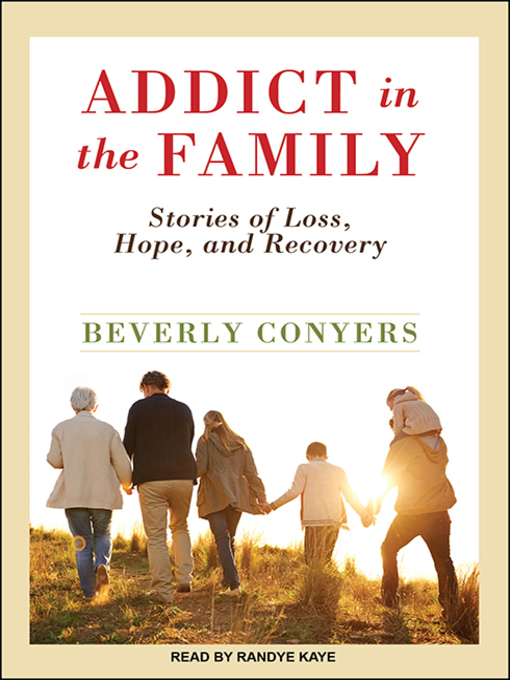 Title details for Addict In the Family by Beverly Conyers - Available